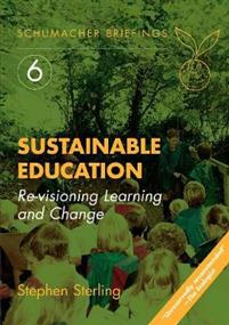 Sustainable education - Re-visioning learning and change