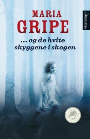 Og de hvite skyggene i skogen