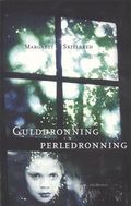 Gulddronning, perledronning : roman