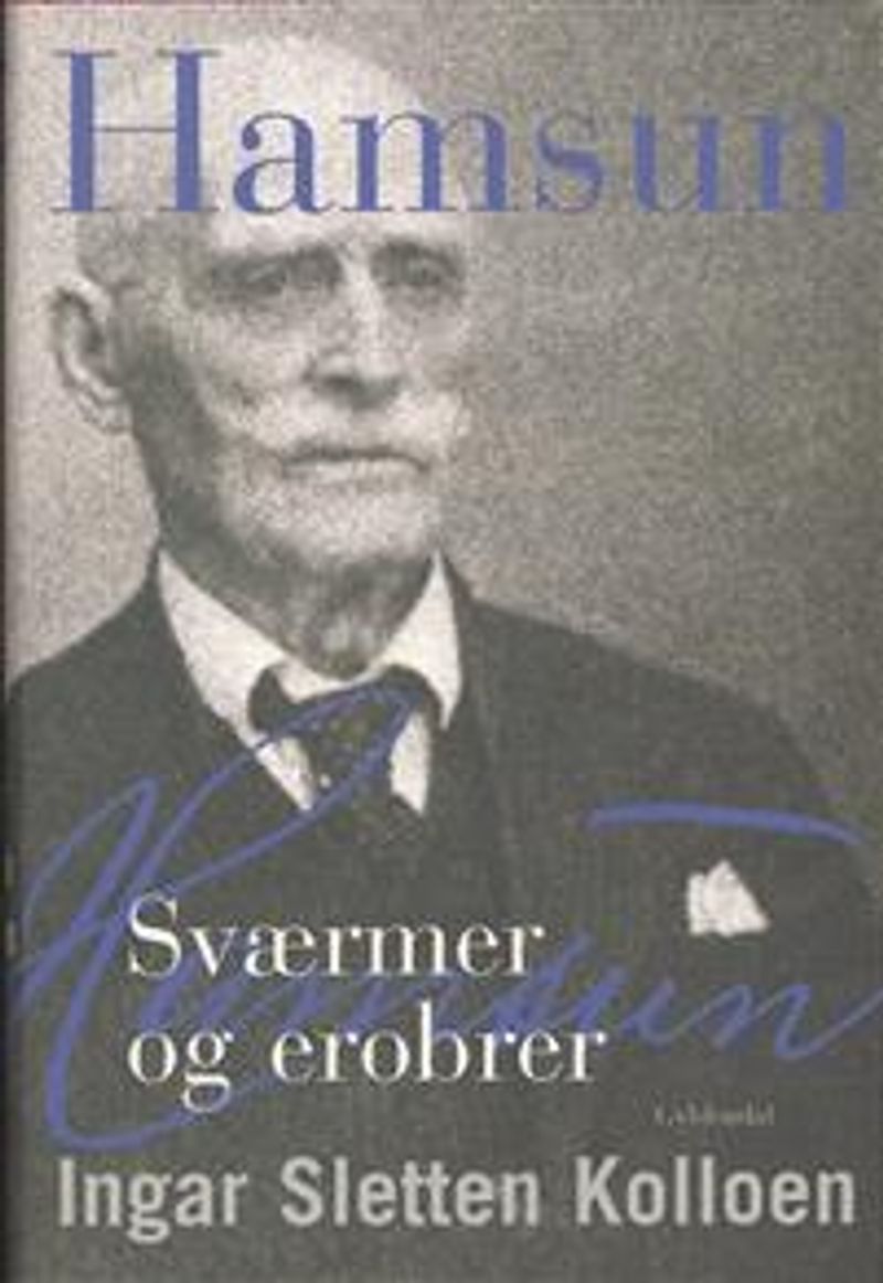 Hamsun : sværmer og erobrer