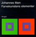 Farvekunstens elementer : subjektive oplevelser og objektiv erkendelse som vejledning til kunsten