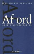 Af ord : arbejdslivshistorier