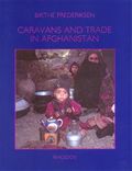 Caravans and trade in Afganistan : the changing life of the nomadic Hazarbuz