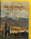 Sør for Alpene, nord for Po