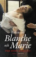 Boken om Blanche och Marie : roman