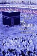 Islam : historia, tro, nytolkning