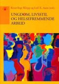 Ungdom, livsstil og helsefremmende arbeid