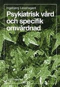 Psykiatrisk vård och specifik omvårdnad