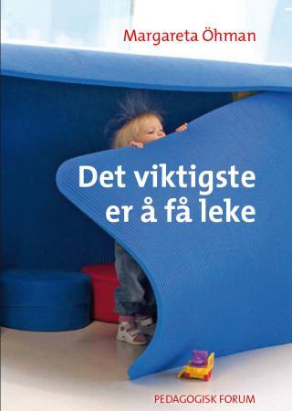 Det viktigste er å få leke