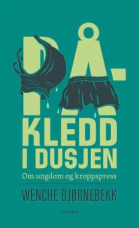 Påkledd i dusjen