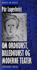 Om ordkunst, billedkunst og moderne teater