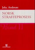 Norsk straffeprosess. Bd. 2