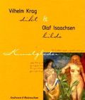 Vilhelm Krag og Olaf Isaachsen