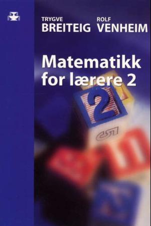 Matematikk for lærere 2