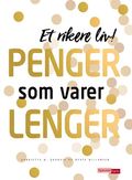 Penger som varer lenger