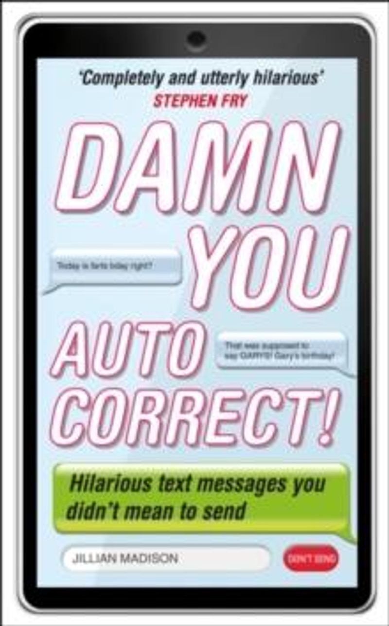 Damn you, autocorrect!