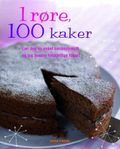 1 røre, 100 kaker