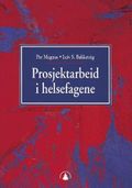 Prosjektarbeid i helsefagene