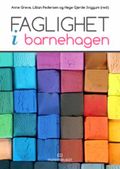 Faglighet i barnehagen