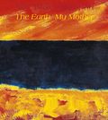 The earth, my mother