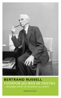Hvorfor jeg ikke er kristen og andre essays om religion og livssyn