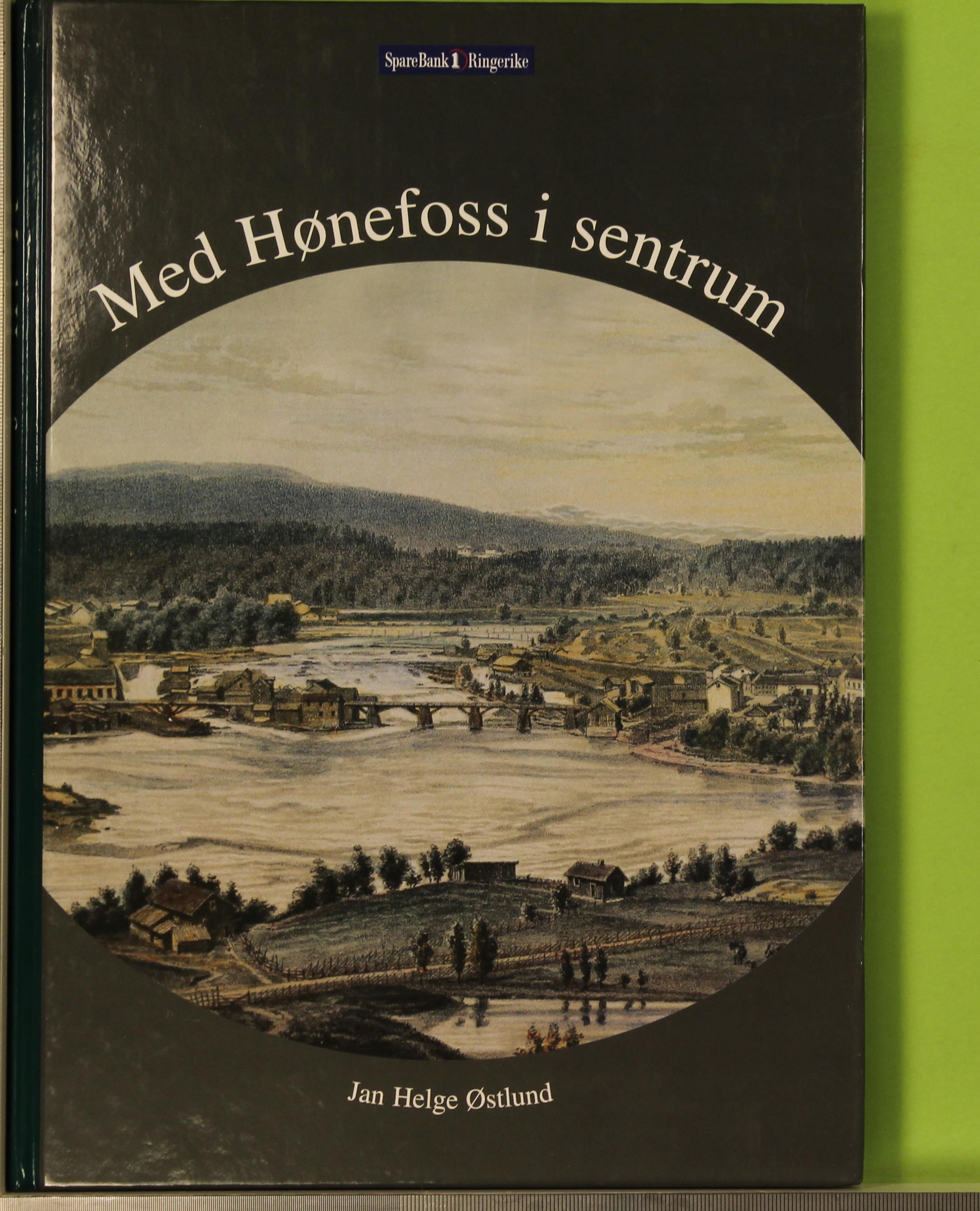 Med Hønefoss i sentrum