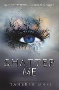 Shatter me