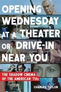 Opening Wednesday at a Theater or Drive-In Near You