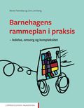 Barnehagens rammeplan i praksis