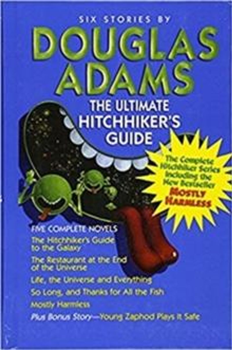 The ultimate hitchhiker's guide to the galaxy ; The ultimate hitchhiker's guide to the galaxy