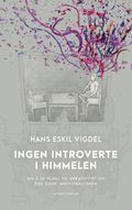 Ingen introverte i himmelen