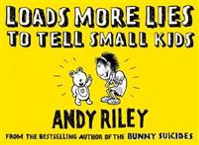 Loads more lies to tell small kids