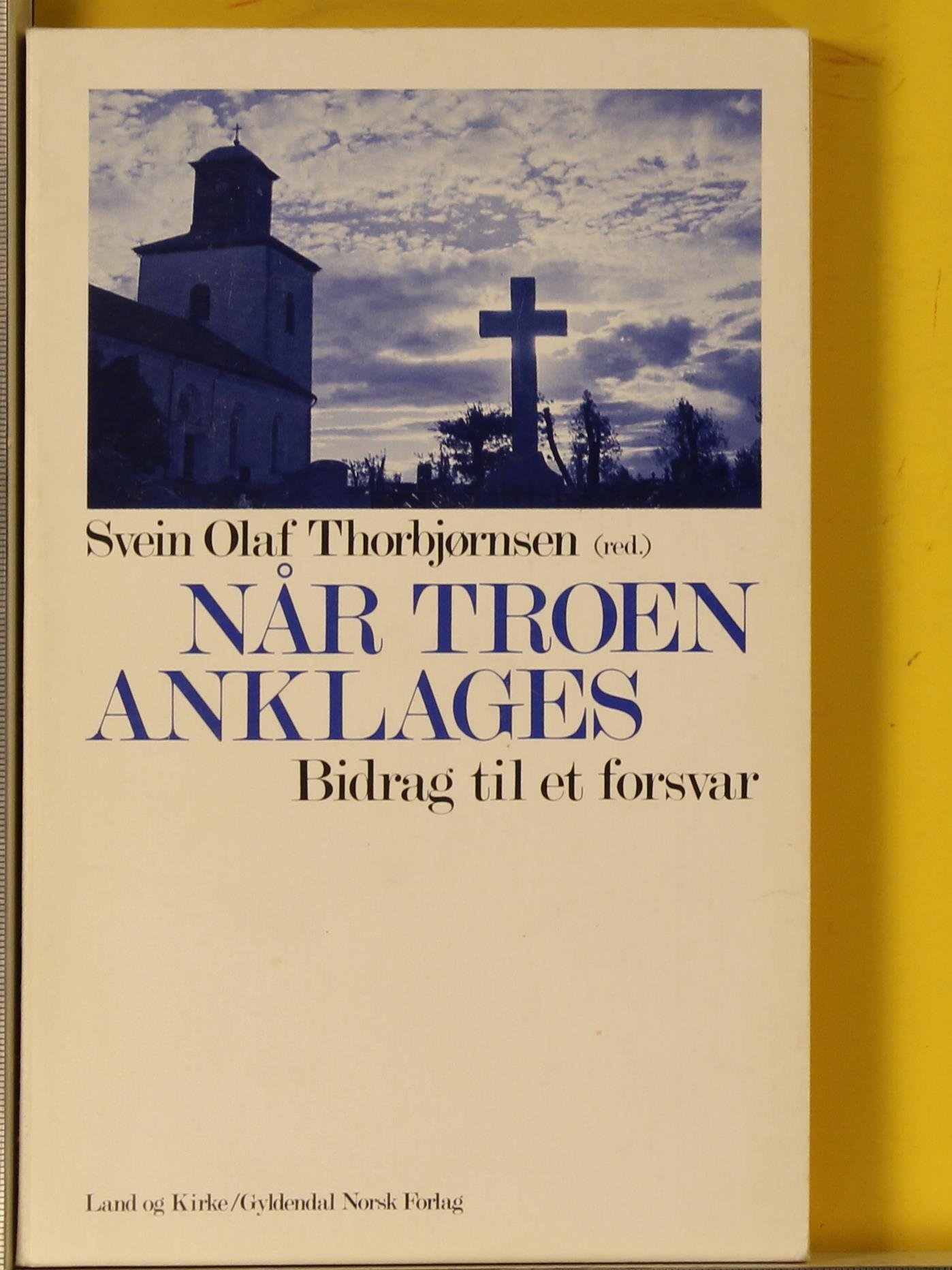 Når troen anklages