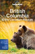 British Columbia &amp; the Canadian Rockies