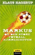 Markus og den store fotballkjærligheten