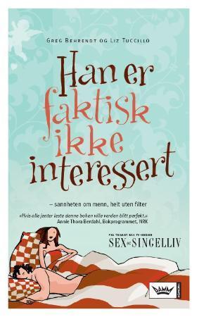 Han er faktisk ikke interessert