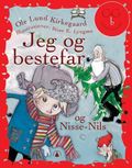 Jeg og bestefar - og Nisse-Nils