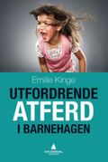 Utfordrende atferd i barnehagen