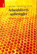 Arbeidslivets spilleregler I