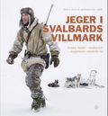 Jeger i Svalbards villmark