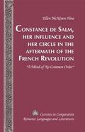 Constance de Salm, Her Influence and Her Circle in the Aftermath of the French Revolution : ""A Mind of No Common Order""