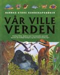 Vår ville verden