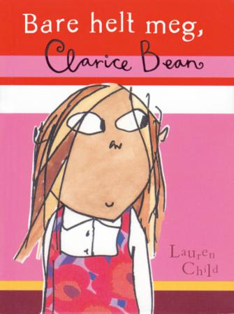 Bare helt meg, Clarice Bean
