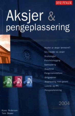 Aksjer og pengeplassering 2004