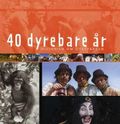 40 dyrebare år