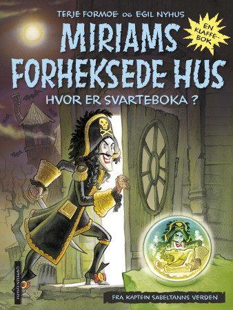 Miriams forheksede hus