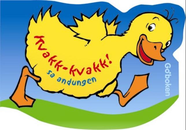 Kvakk-kvakk! sa andungen