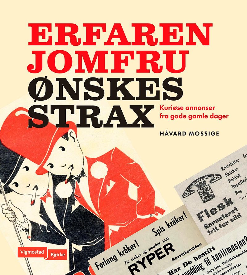 Erfaren jomfru ønskes strax