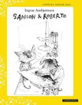Samson &amp; Roberto