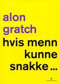 Hvis menn kunne snakke